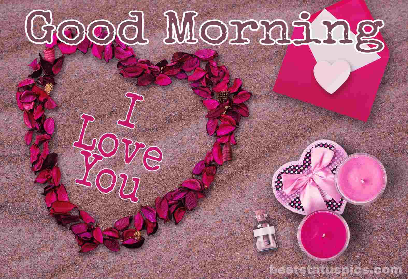 Top 51 Good Morning I Love You HD Images, WhatsApp DP - Best ...