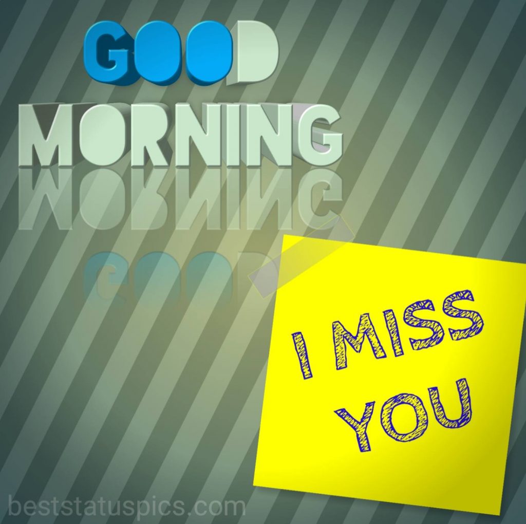 Good morning i miss you quote