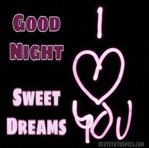 Good night sweet dreams and I love you images