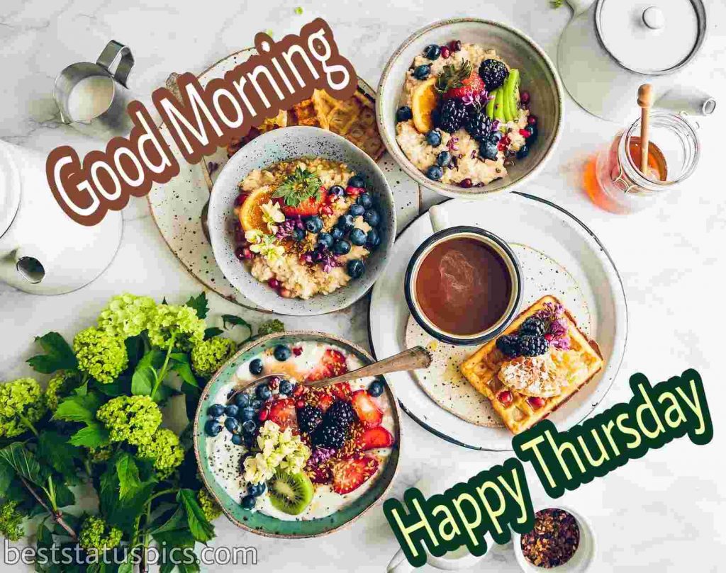 happy thursday good morning wishes with delicious breakfast image