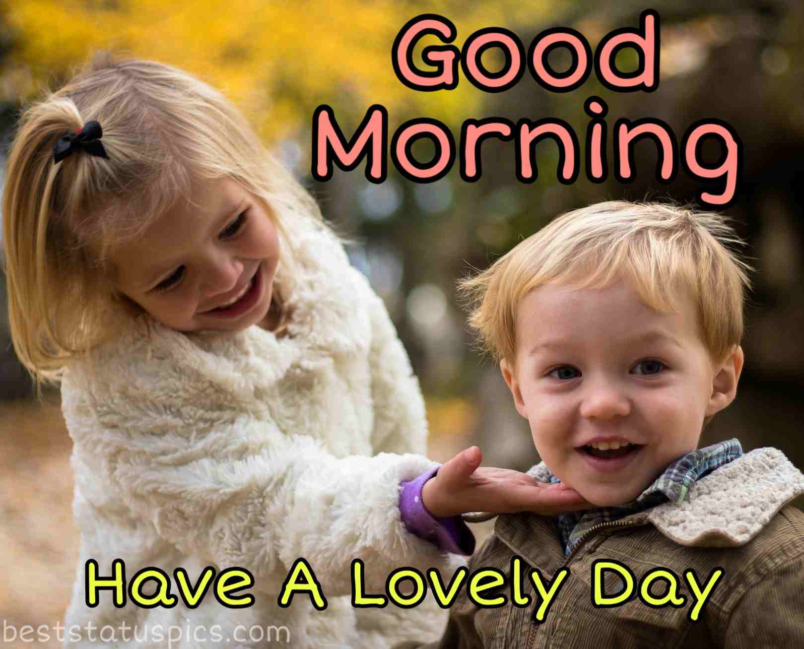 Good morning wishes with babies images for Whatsapp status