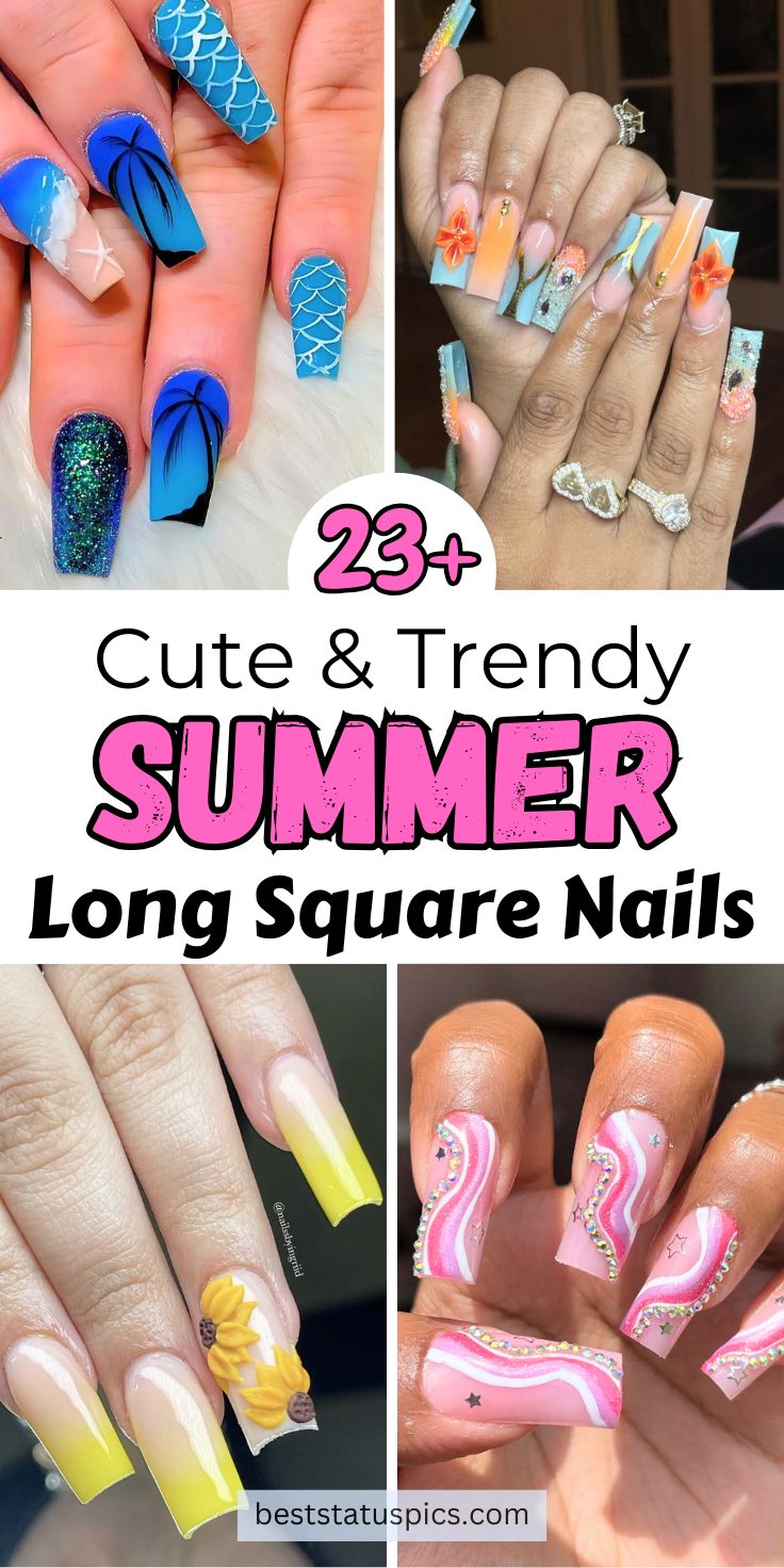 21+ Best Summer Long Square Nail Ideas