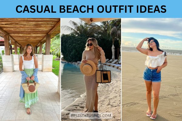 Casual Beach Outfit Ideas for Women