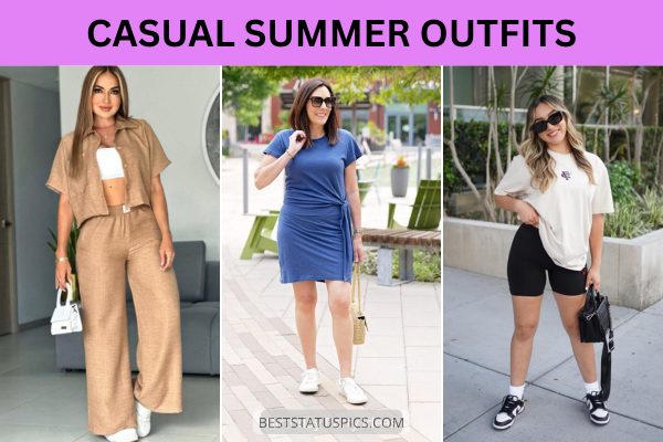 Casual And Comfy Summer Outfit Ideas for Women