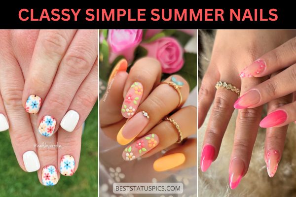 Classy & Simple Summer Nail Design Ideas