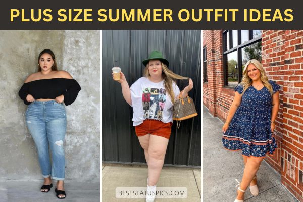Casual Plus Size Summer Outfit Ideas for Women