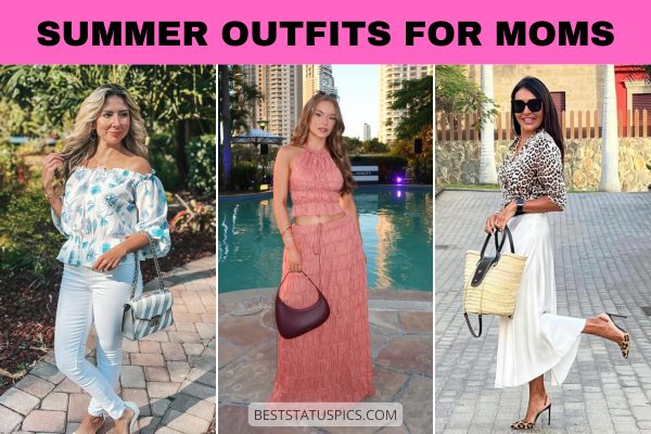 Casual Summer Outfit Ideas for Moms