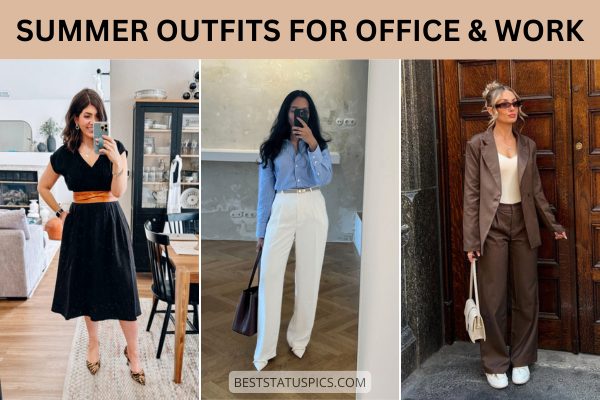 Casual summer work and office outfits for women