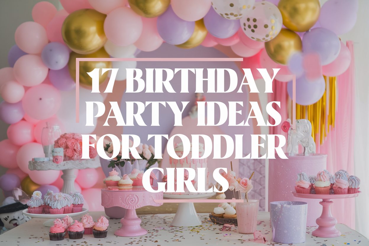 17 Adorable Birthday Party Ideas for Toddler Girls - Best Status Pics ...