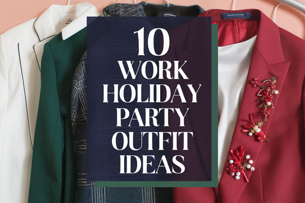 10 Stylish Work Holiday Party Outfit Ideas
