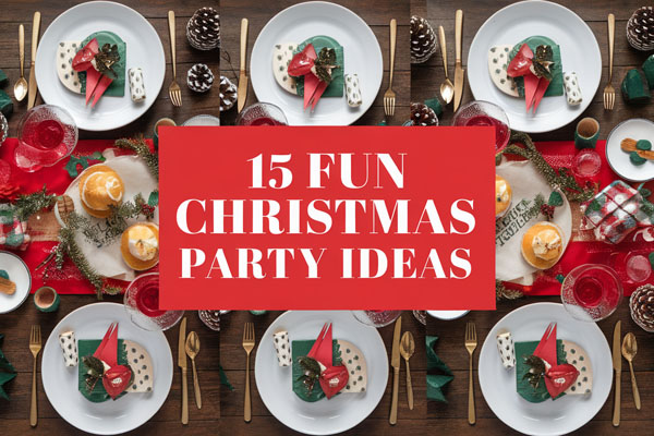 15 Fun Christmas Party Ideas for Family & Friends